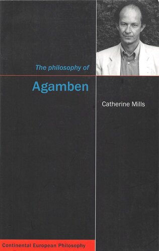The Philosophy Of Agamben Catherine Mills