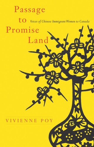 Passage To Promise Land Voices Of Chinese Immigrant Women To Canada Vivienne Poy