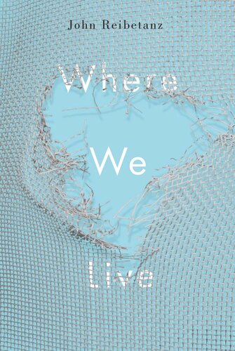 Where We Live John Reibetanz
