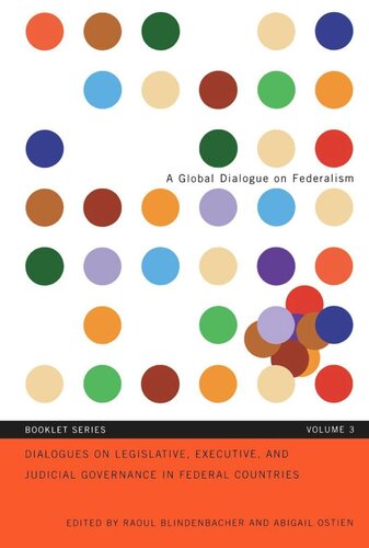 Dialogues On Legislative And Executive Governance In Federal Countries Raoul Blindenbacher