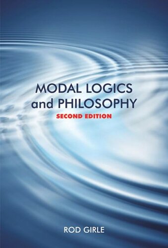 Modal Logics And Philosophy Second Edition Second Edition Rod Girle