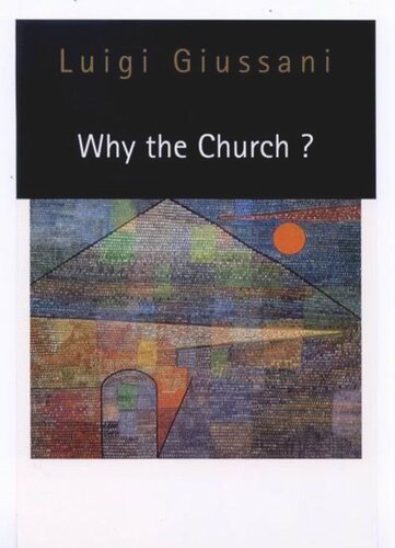 Why The Church Luigi Giussani