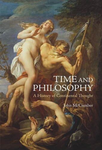 Time And Philosophy A History Of Continental Thought John Mccumber