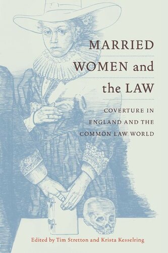 Married Women And The Law Coverture In England And The Common Law World Tim Stretton Krista J Kesselring