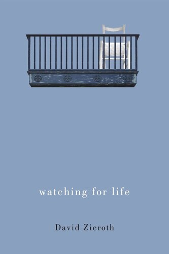 Watching For Life David Zieroth