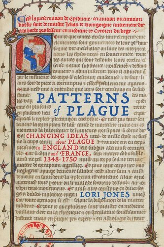 Patterns Of Plague Changing Ideas About Plague In England And France 13481750 Lori Jones