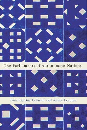 Parliaments Of Autonomous Nations Guy Laforest Andr Lecours