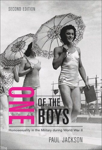 One Of The Boys Second Edition Homosexuality In The Military During World War Ii Second Edition Paul Jackson