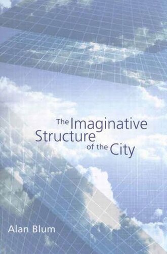 Imaginative Structure Of The City Alan Blum