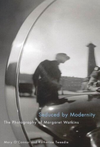 Seduced By Modernity The Photography Of Margaret Watkins Mary Oconnor Katherine Tweedie