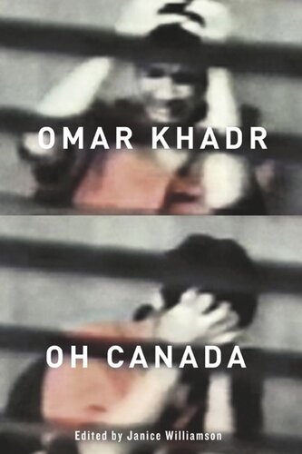Omar Khadr Oh Canada Janice Williamson
