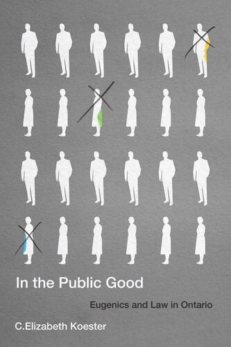 In The Public Good Eugenics And Law In Ontario C Elizabeth Koester