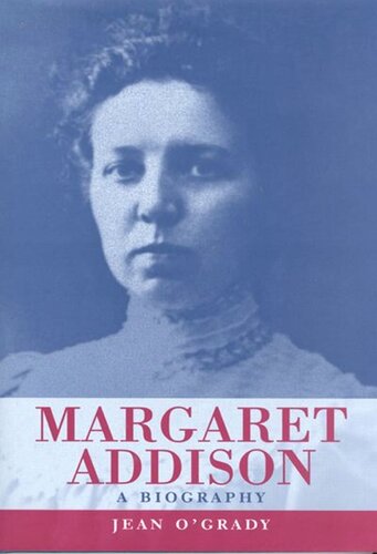 Margaret Addison A Biography Jean Ogrady