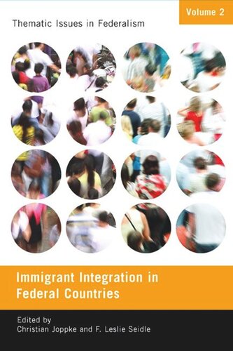 Immigrant Integration In Federal Countries Christian Joppke F Leslie Seidle