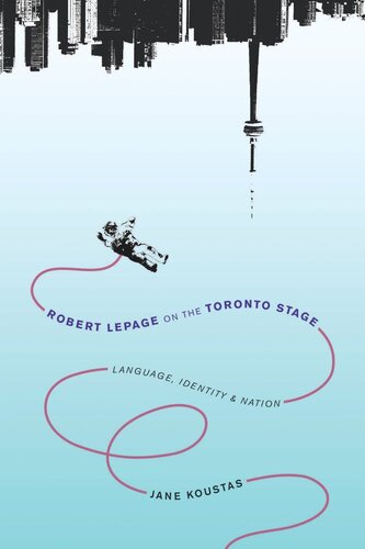 Robert Lepage On The Toronto Stage Language Identity Nation Jane Koustas