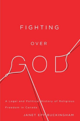 Fighting Over God A Legal And Political Janet Epp Buckingham