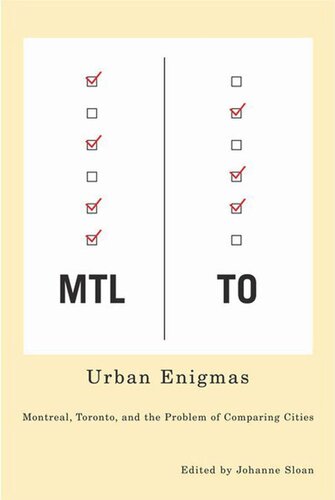 Urban Enigmas Montreal Toronto And The Problem Of Comparing Cities Johanne Sloan