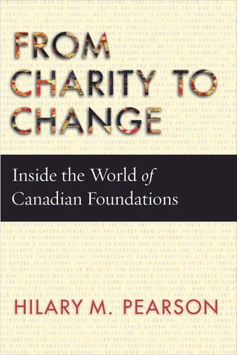 From Charity To Change Inside The World Of Canadian Foundations Hilary M Pearson