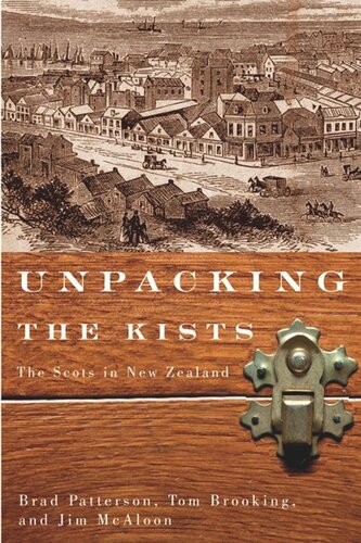 Unpacking The Kists The Scots In New Zealand Brad Patterson Tom Brooking Jim Mcaloon