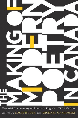 Making Of Modern Poetry In Canada Essential Commentary On Poetry In English Third Edition Third Edition Louis Dudek Editor Michael Gnarowski Editor