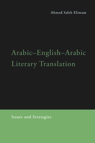 Arabicenglisharabic Literary Translation Issues And Strategies Ahmed Elimam