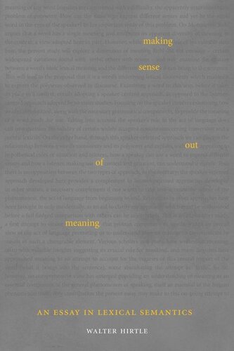 Making Sense Out Of Meaning An Essay In Lexical Semantics Walter Hirtle