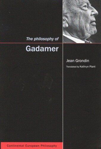 Philosophy Of Gadamer Jean Grondin Kathryn Plant
