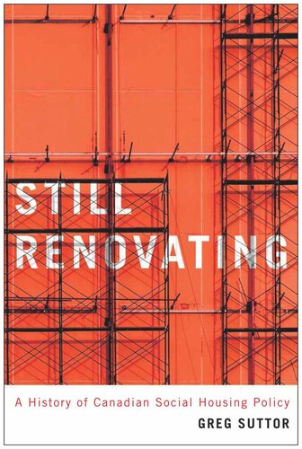 Still Renovating A History Of Canadian Social Housing Policy Greg Suttor
