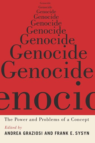 Genocide The Power And Problems Of A Concept Andrea Graziosi Editor Frank E Sysyn Editor
