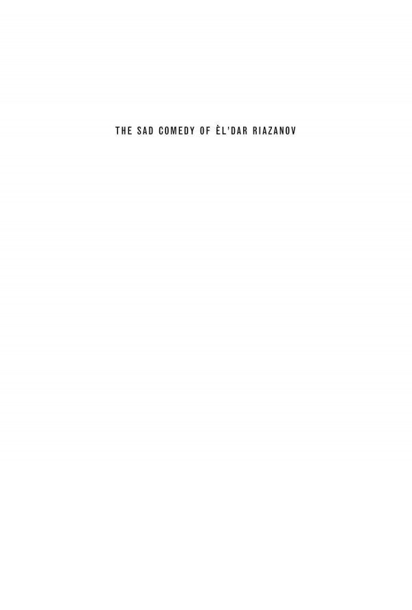 Sad Comedy Of Ldar Riazanov An Introduction To Russias Most Popular Filmmaker David Macfadyen