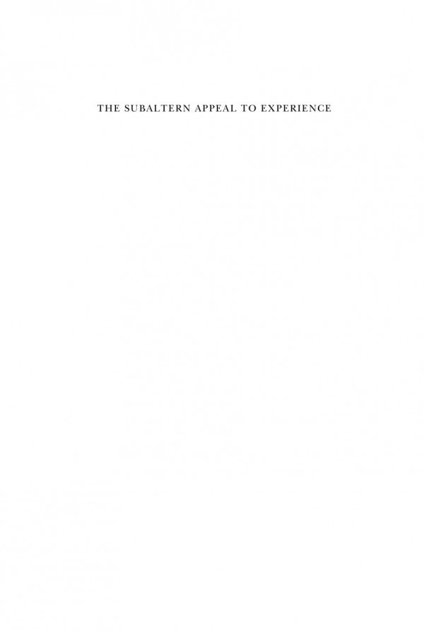 Subaltern Appeal To Experience Selfidentity Late Modernity And The Politics Of Immediacy Craig Ireland