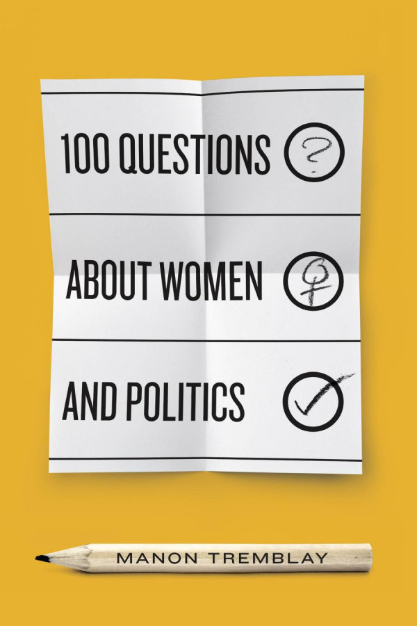 100 Questions About Women And Politics Manon Tremblay