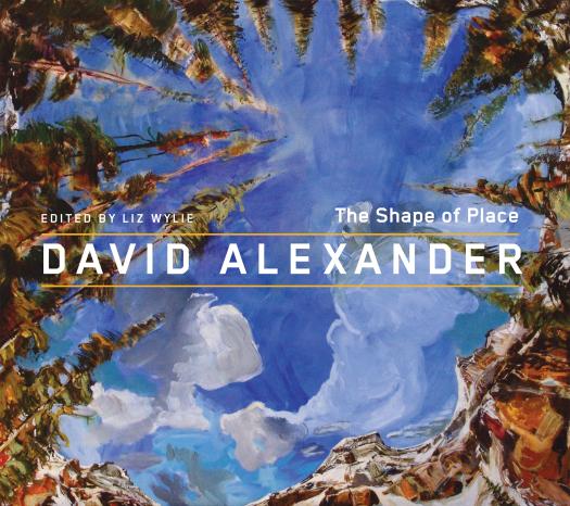 David Alexander The Shape Of Place Liz Wylie