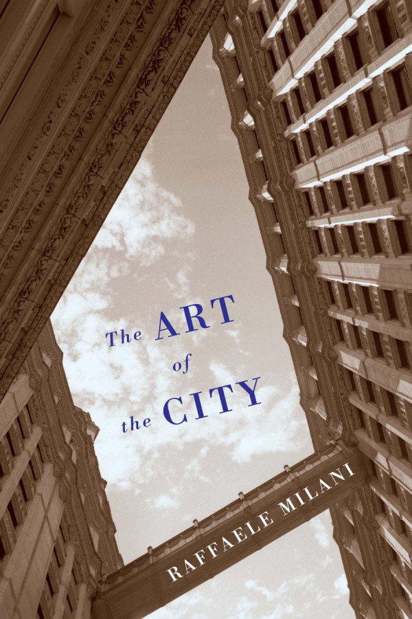 The Art Of The City Raffaele Milani Corrado Federici