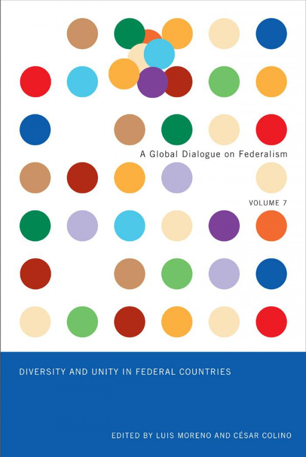 Diversity And Unity In Federal Countries Luis Moreno César Colino