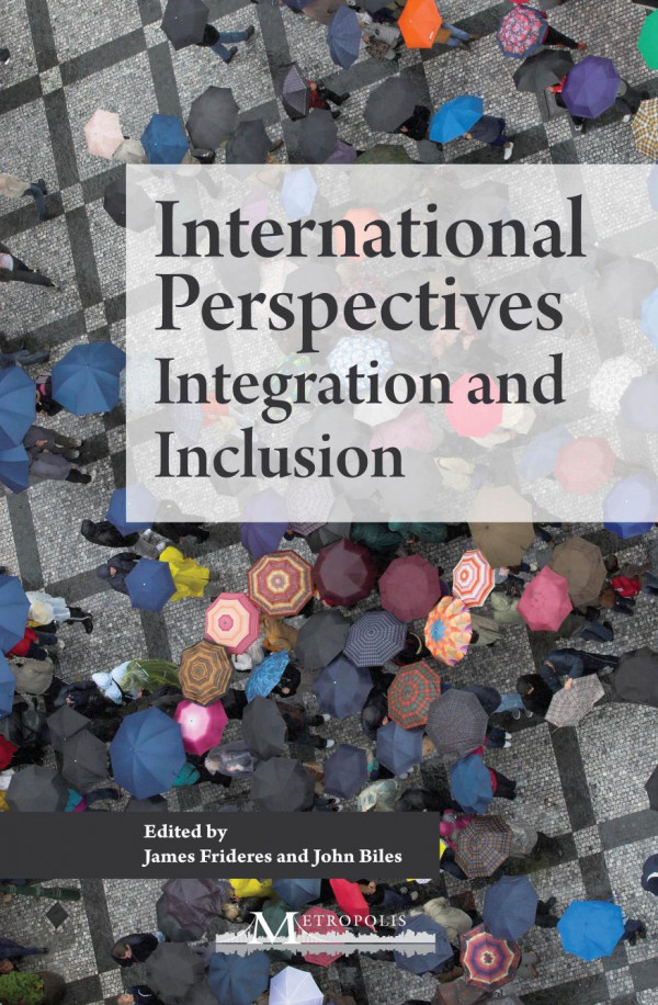 International Perspectives Integration And Inclusion John Biles Editor James Frideres Editor