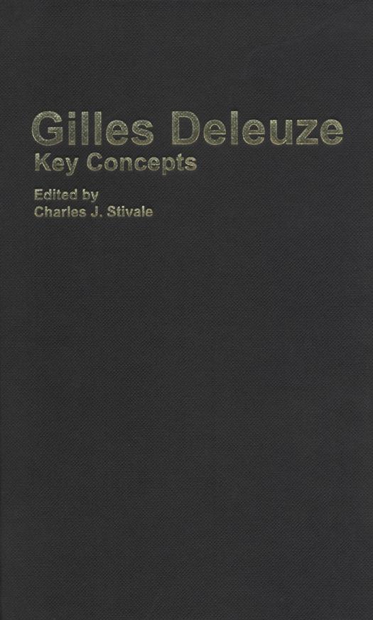 Gilles Deleuze Key Concepts Charles J Stivale
