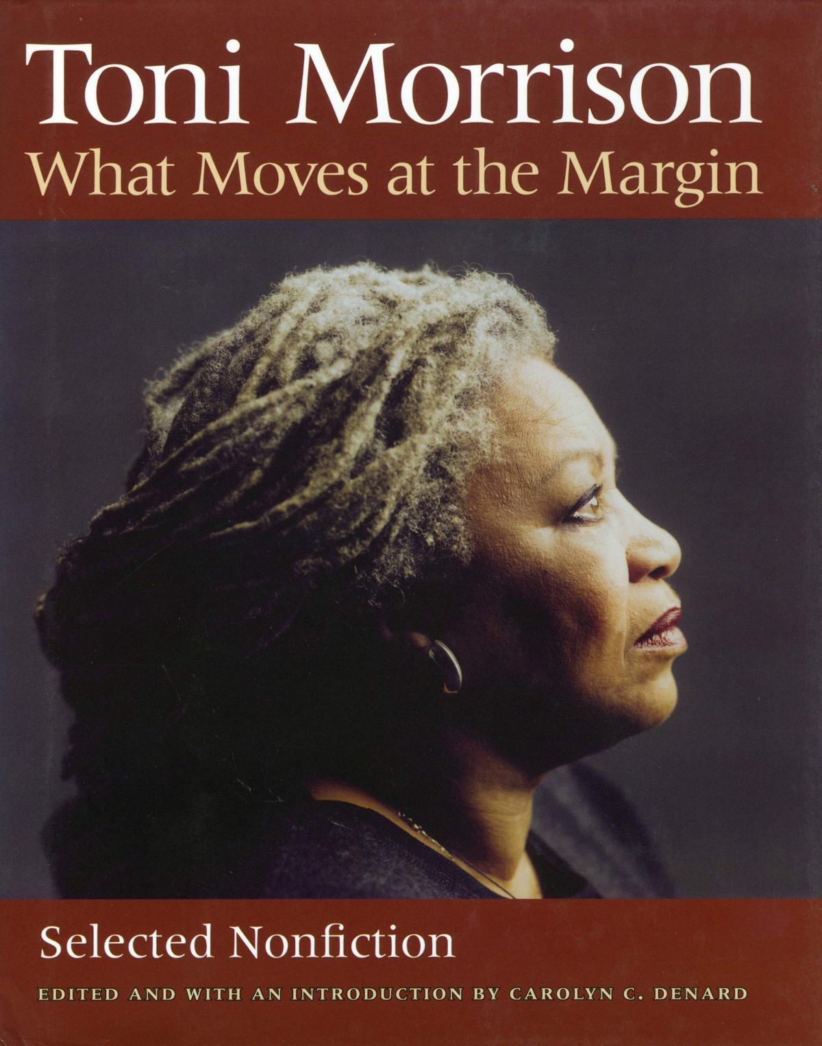 What Moves At The Margin Selected Nonfiction Illustrated Toni Morrison
