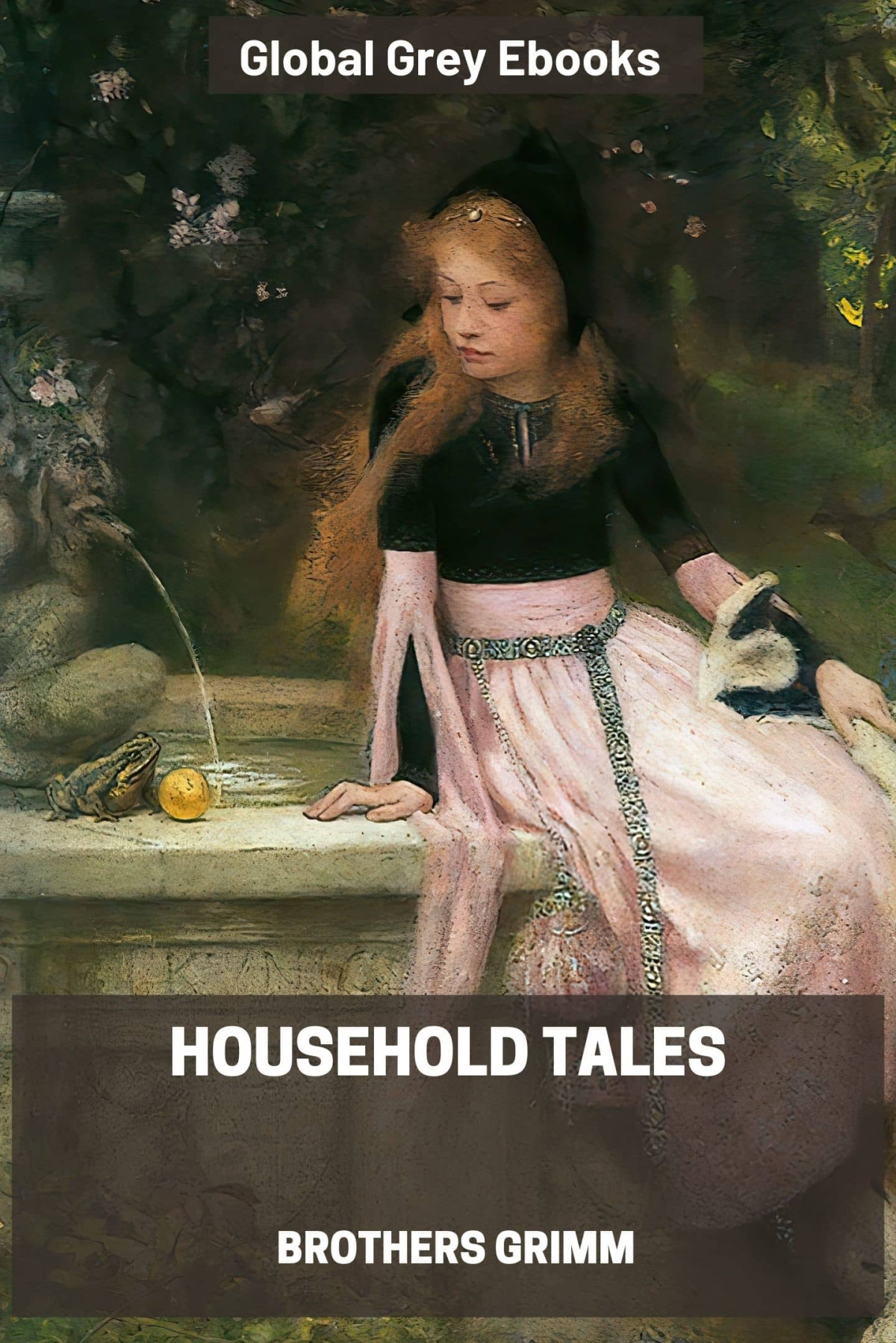Household Tales Brothers Grimm