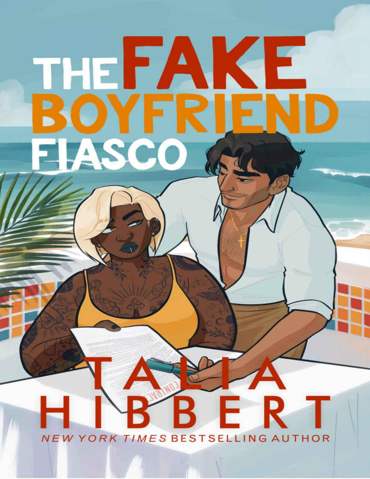 The Fake Boyfriend Fiasco Talia Hibbert