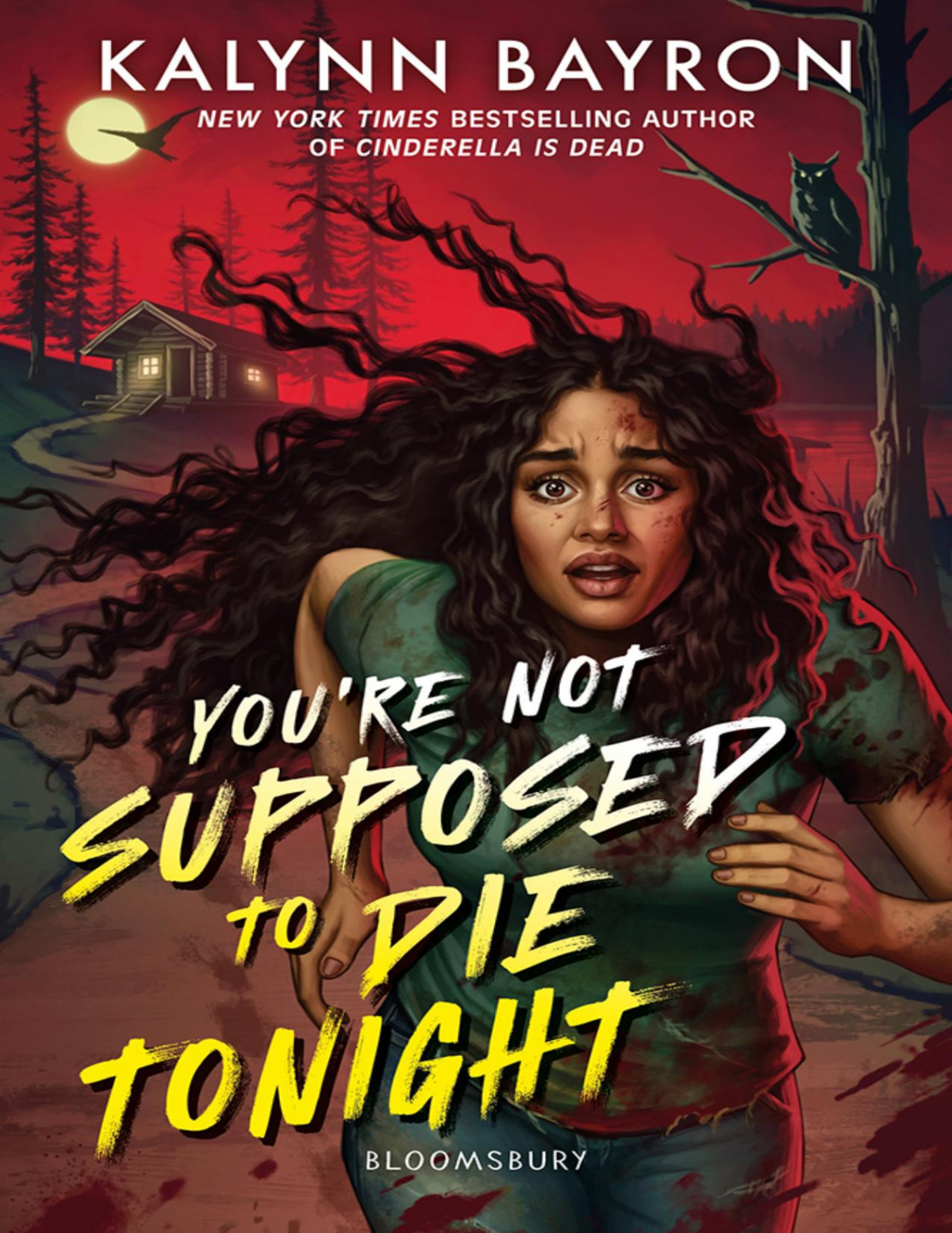 Youre Not Supposed To Die Tonight Kalynn Bayron