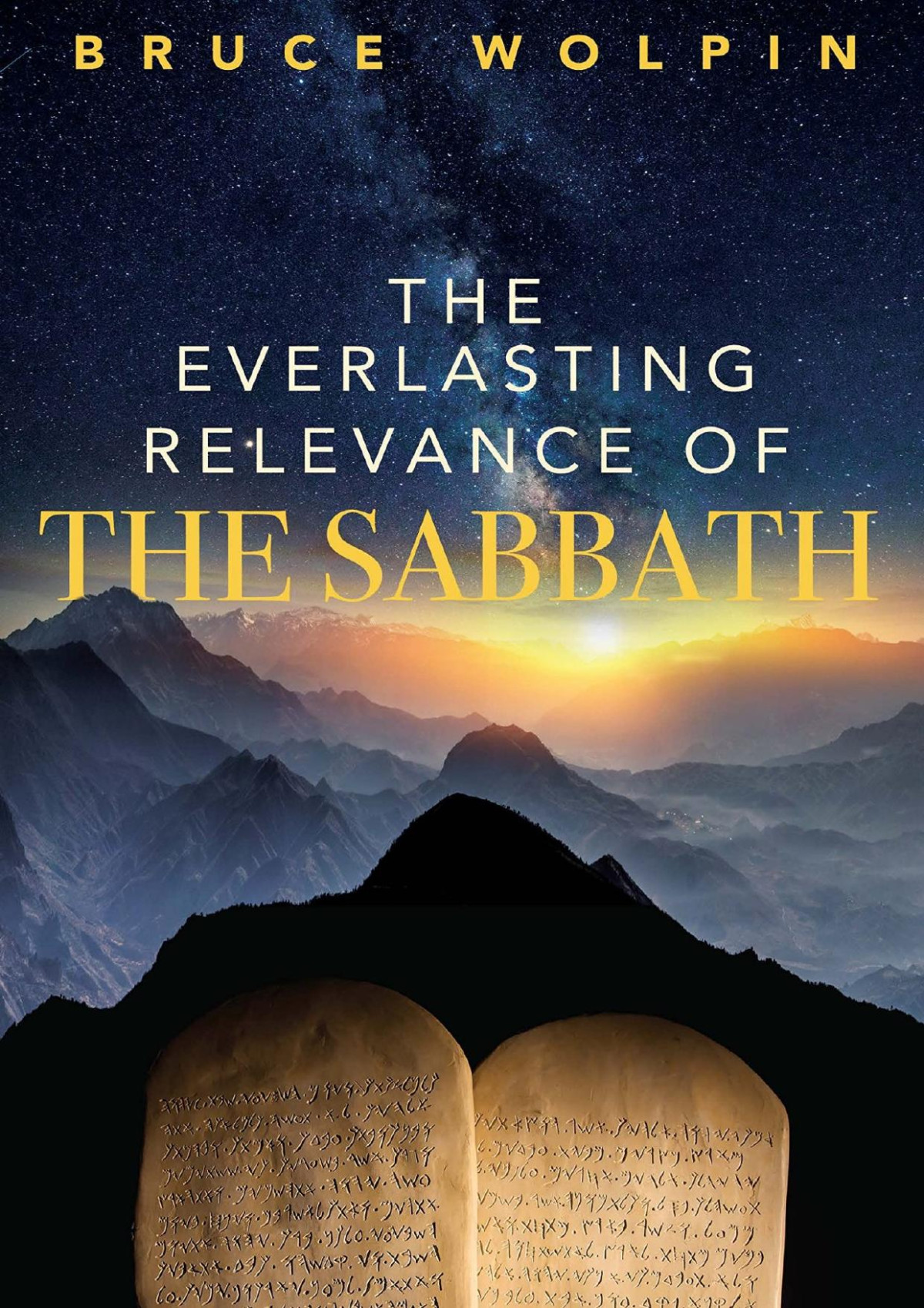 The Everlasting Relevance Of The Sabbath Bruce Wolpin