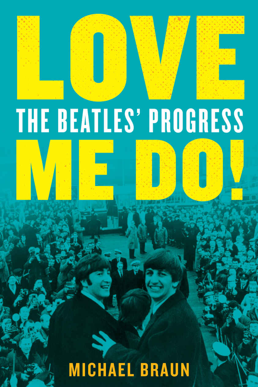 Love Me Do The Beatles Progress Michael Braun