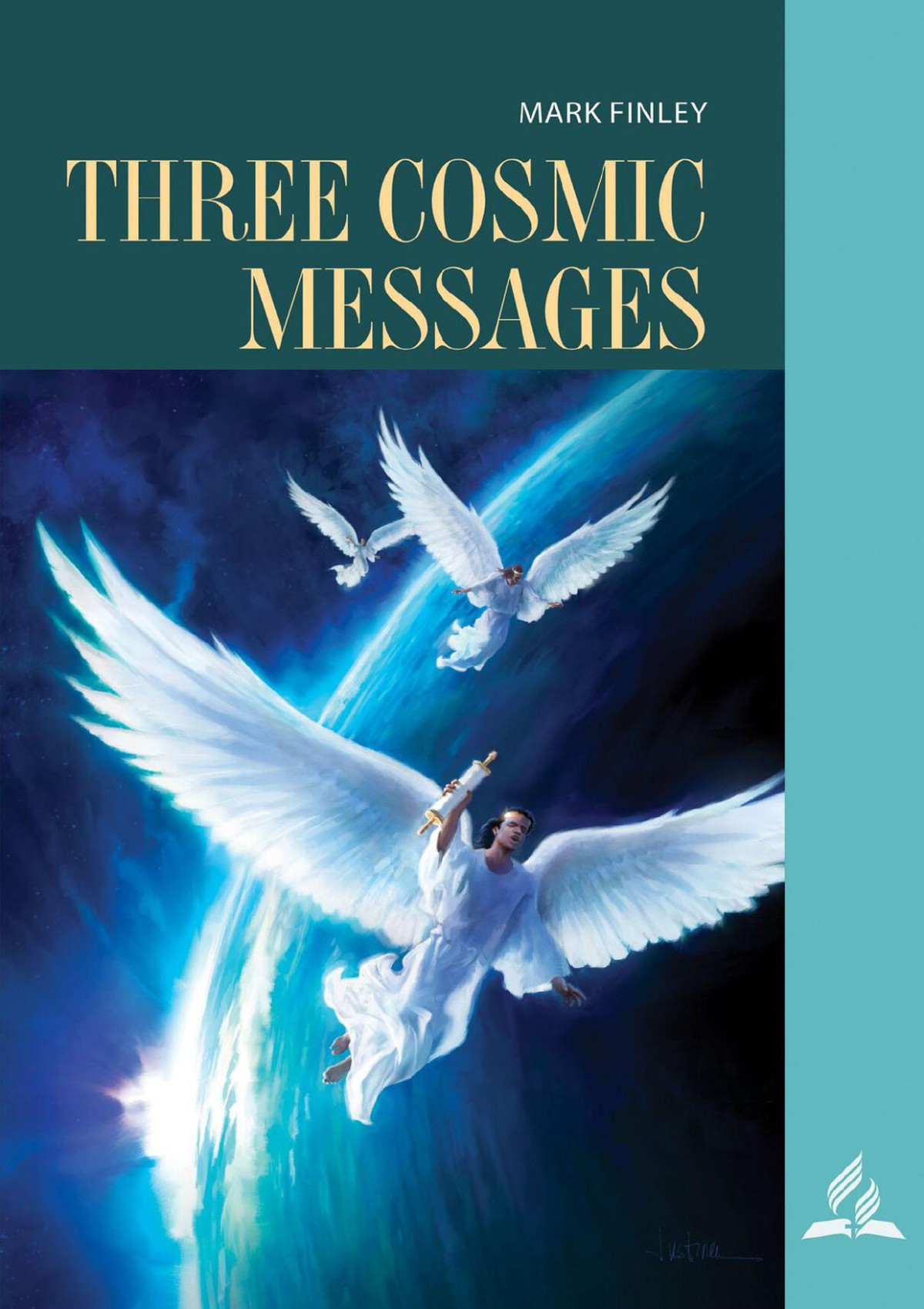 Three Cosmic Messages Mark A Finley