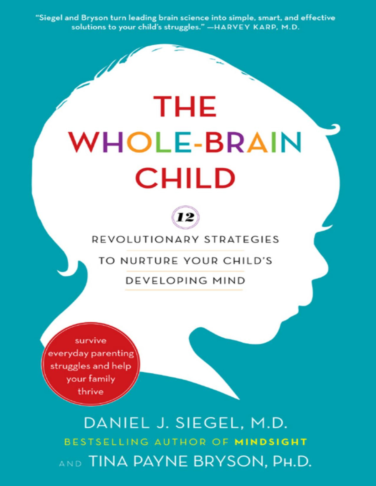 The Wholebrain Child Daniel J Siegel
