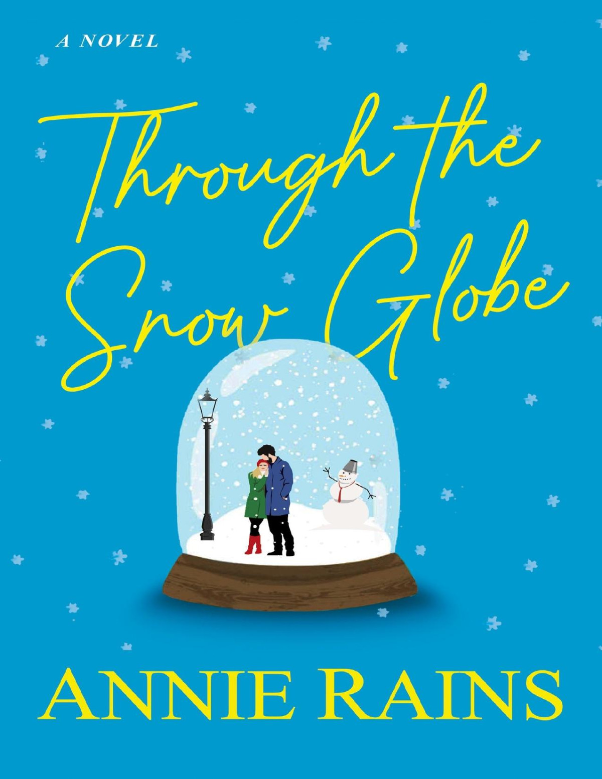 Through The Snow Globe Annie Rains