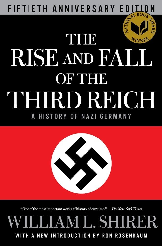 The Rise And Fall Of The Third Reich William L Shirer