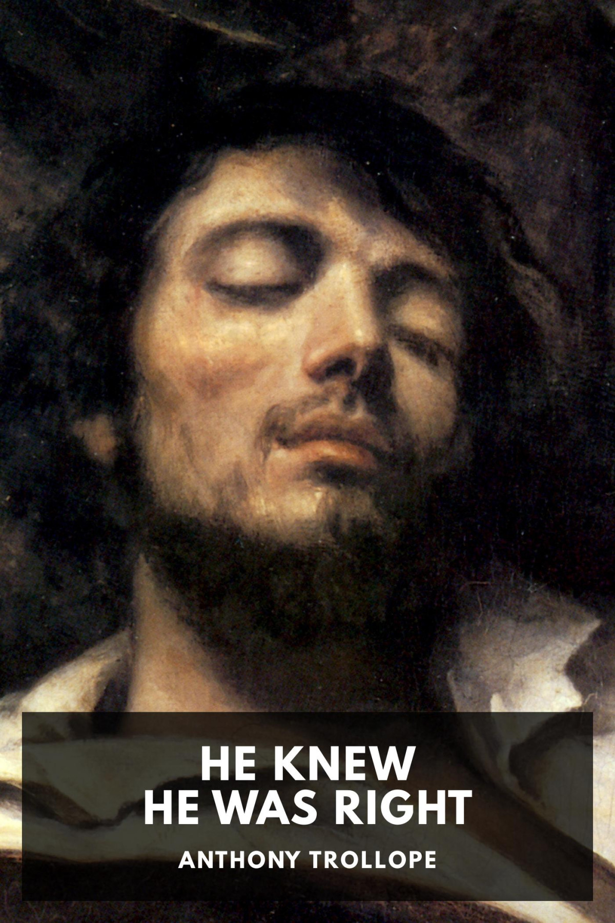 He Knew He Was Right Anthony Trollope