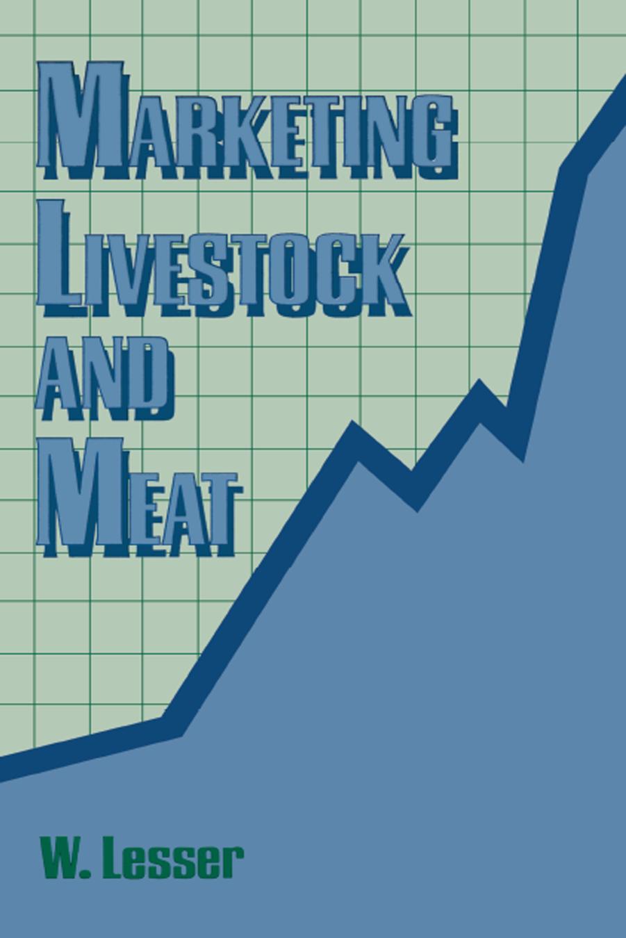 Marketing Livestock And Meat William H Lesser