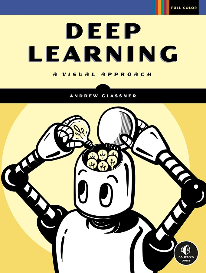 Deep Learning A Visual Approach Andrew Glassner